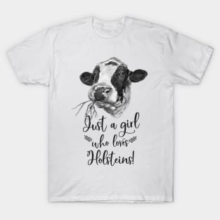 Just A Girl Who Loves Holstein Cows T-Shirt